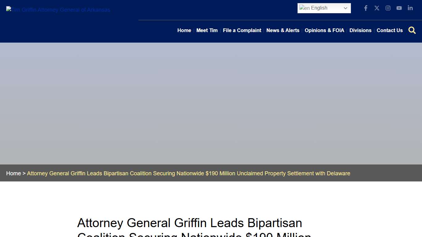 Attorney General Griffin Leads Bipartisan Coalition Securing Nationwide $190 Million Unclaimed Property Settlement with Delaware - Arkansas Attorney General